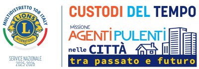 Il Lions Club Cagliari Host ha concluso il Service Nazionale “Custodi del tempo – missioni agenti pulenti nelle città tra passato e futuro”